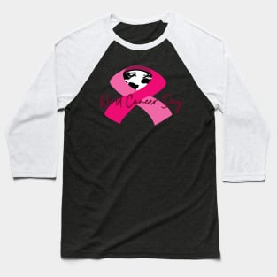 world  Cancer day Baseball T-Shirt